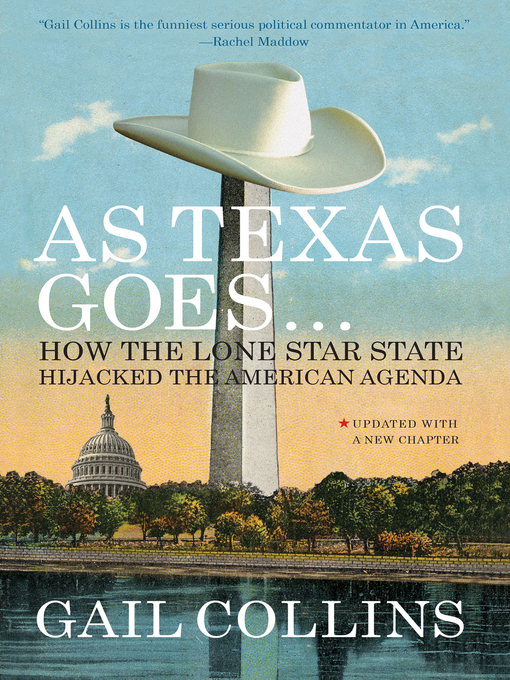 Title details for As Texas Goes... by Gail Collins - Wait list